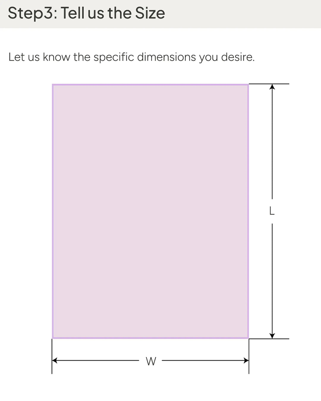 Step 3 of instructions: Specify the desired Personalized Flat Sheet dimensions in inches or centimeters (L x W). Use the chat-box on the SusanSilk website or email susan@susansilk.com. Diagram of silk flat sheet with L and W labeled.